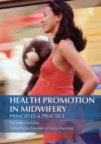 Abbildung von: Health Promotion in Midwifery : Principles and practice - Routledge