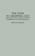 Cover: The Path to Dropping Out - Praeger Publishers Inc