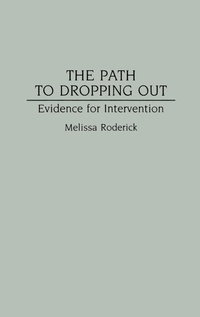 Enlarge image Cover: The Path to Dropping Out - Praeger Publishers Inc