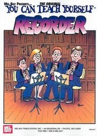 Abbildung von: You Can Teach Yourself Recorder - Mel Bay Publications,U.S.