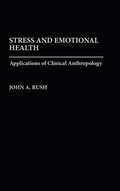 Cover: Stress and Emotional Health - Praeger Publishers Inc