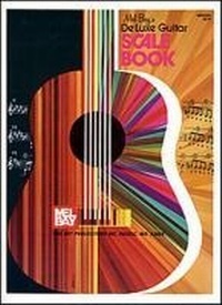 Abbildung von: Deluxe Guitar Scale Book - Mel Bay Publications,U.S.