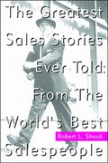 Cover: The Greatest Sales Stories Ever Told: From the World's Best Salespeople - McGraw-Hill Professional