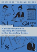 Cover: A Practical Guide to Teaching Mathematics in the Secondary School - Routledge