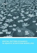 Cover: Spatial Pattern Dynamics in Aquatic Ecosystem Modelling - CRC Press