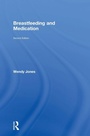Cover: Breastfeeding and Medication - Routledge