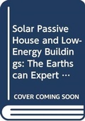 Cover: Solar Passive House and Low-Energy Buildings - Routledge
