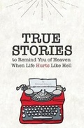 Cover: True Stories - Pickle Perfect Publishing