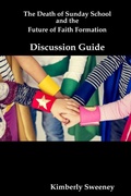 Cover: The Death of Sunday School and the Future of Faith Formation - Courageous Faith Consulting