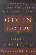 Cover: Given For You - P & R Publishing Co (Presbyterian & Reformed)