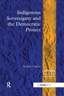 Cover: Indigenous Sovereignty and the Democratic Project - Routledge