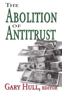 Abbildung von: The Abolition of Antitrust - Routledge