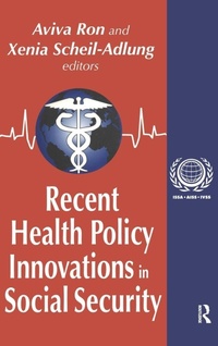 Enlarge image Cover: Recent Health Policy Innovations in Social Security - Routledge