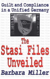 Abbildung von: The Stasi Files Unveiled - Routledge