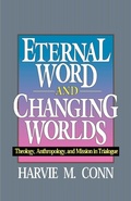 Cover: Eternal Word and Changing Worlds - P & R Publishing Co (Presbyterian & Reformed)
