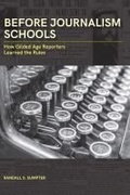Cover: Before Journalism Schools - University of Missouri Press