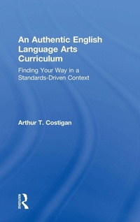Enlarge image Cover: An Authentic English Language Arts Curriculum - Routledge