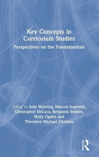 Enlarge image Cover: Key Concepts in Curriculum Studies - Routledge