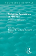 Cover: Religious Seminaries in America (1989) - Routledge