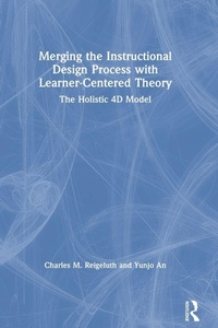 Enlarge image Cover: Merging the Instructional Design Process with Learner-Centered Theory - Routledge