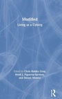 Cover: Modified: Living as a Cyborg - Routledge