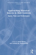 Cover: Approaching Historical Sources in their Contexts - Routledge