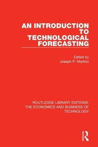 Enlarge image Cover: An Introduction to Technological Forecasting - Routledge