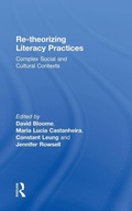 Cover: Re-theorizing Literacy Practices - Routledge