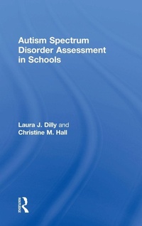 Enlarge image Cover: Autism Spectrum Disorder Assessment in Schools - Routledge