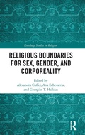 Cover: Religious Boundaries for Sex, Gender, and Corporeality - Routledge