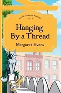 Cover: Hanging By a Thread - Moonlight Mystery Press