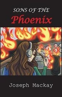 Enlarge image Cover: Sons of the Phoenix - Joseph MacKay