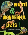 Cover: Weird and Wonderful Pets - Wild Nature Press