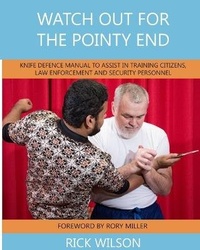 Enlarge image Cover: Watch Out for the Pointy End - Wilson Practical Defence