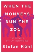 Cover: When the Monkeys Run the Zoo - Organizational Dialogue Press