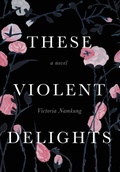 Cover: These Violent Delights - Griffith Moon Publishing