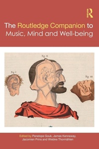 Enlarge image Cover: The Routledge Companion to Music, Mind, and Well-being - Routledge