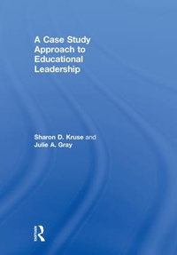Enlarge image Cover: A Case Study Approach to Educational Leadership - Routledge