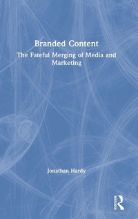 Enlarge image Cover: Branded Content - Routledge