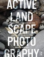 Cover: Active Landscape Photography - Routledge