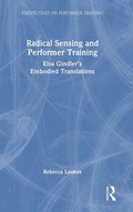 Cover: Radical Sensing and Performer Training - Routledge