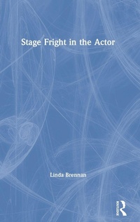 Abbildung von: Stage Fright in the Actor - Routledge