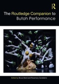Cover: The Routledge Companion to Butoh Performance - Routledge