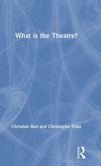 Enlarge image Cover: What is the Theatre? - Routledge