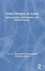 Cover: Gothic Heroines on Screen - Routledge