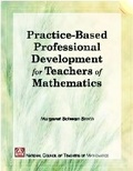 Cover: Practice-Based Professional Development for Teachers of Mathematics - National Council of Teachers of Mathematics,U.S.