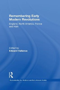 Enlarge image Cover: Remembering Early Modern Revolutions - Routledge