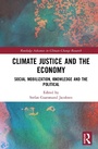 Cover: Climate Justice and the Economy - Routledge