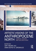 Cover: Artistic Visions of the Anthropocene North - Routledge