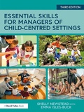 Cover: Essential Skills for Managers of Child-Centred Settings - Routledge